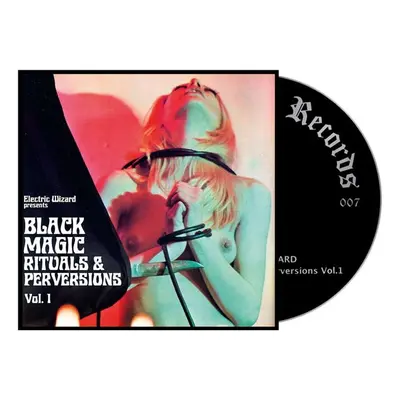 Electric Wizard Black Magic Rituals & Perversions CD multicolor