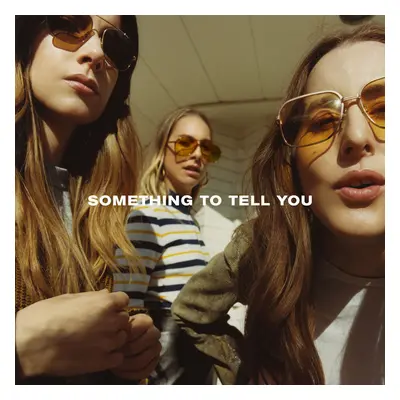 Something To Tell You - Haim - vinyl