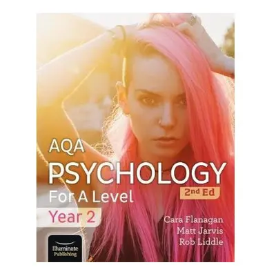 AQA Psychology for A Level Year Student Book: 2nd Edition