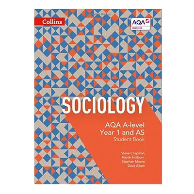 AQA A Level Sociology Student Book (AQA A Level Sociology)