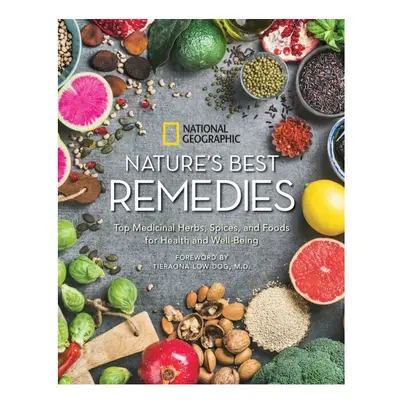 Natures Best Remedies by National GeographicDog & Tieraona Low & M.D.