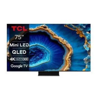 TCL 75C805K 75" QD-Mini QLED 4K HDR PREMIUM 144Hz Google TV