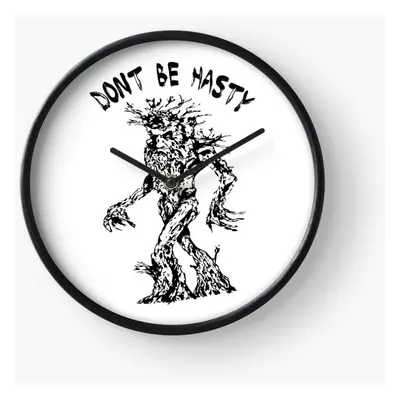 (Treebeard Ents Attack Isengard Dont Be Hasty Black version=5088) Wall Clock Inch Funny Mantel &