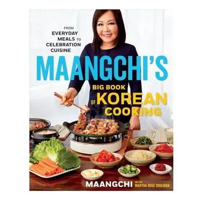 Maangchi's Big Book of Korean Cooking