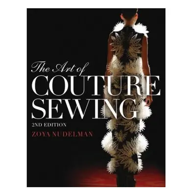 Art of Couture Sewing by Zoya Nudelman