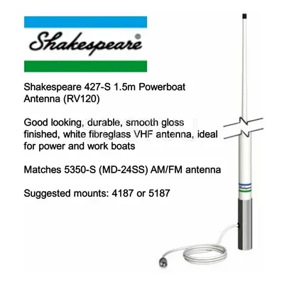 Shakespeare 427-S 1.5m Powerboat Antenna (RV120)?Durable & Smooth Gloss Finished