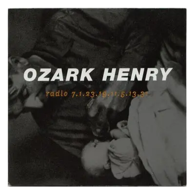 Radio 7.1.23.19.11.5.13.31 - Ozark Henry - CD