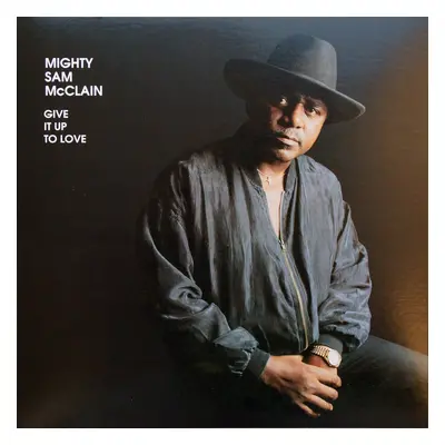 Give It Up To Love - Mighty Sam McClain - CD