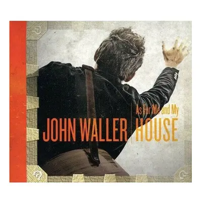 John Waller : As for Me & My House CD