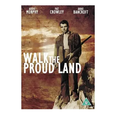 Walk The Proud Land [DVD] [1956]