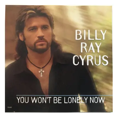 You Won't Be Lonely Now - Billy Ray Cyrus - CD