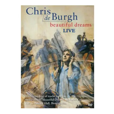 Chris De Burgh: Beautiful Dreams DVD (2005) cert E - Region