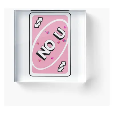 Acrylic Block No u uno reverse card Cube Art Prints Gifts x inch