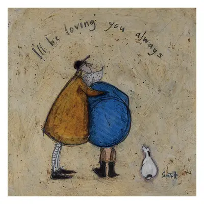 Sam Toft (I'll Be Loving You Always)