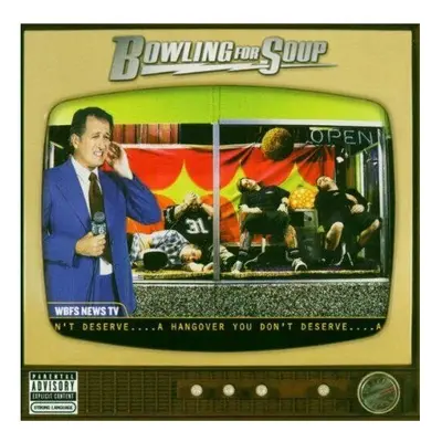 Bowling for Soup : A Hangover You Dont Deserve CD