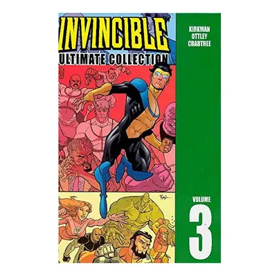 Invincible: The Ultimate Collection Volume (Invincible Ultimate Collection)