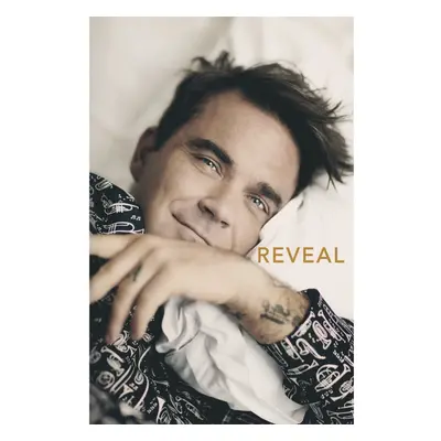 Reveal: Robbie Williams