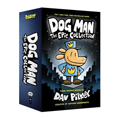 Dog Man 1-3: The Epic Collection