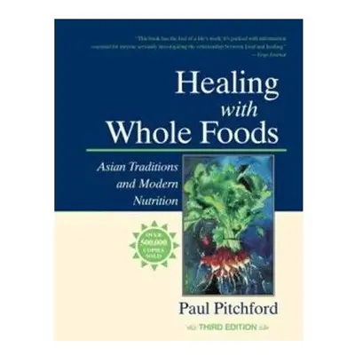 Healing with Whole Foods