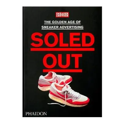 Soled Out: The Golden Age of Sneaker Advertising