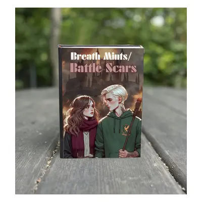 Breath Mints Battle Scars Deluxe Hardcover Edition Dramione fanfiction