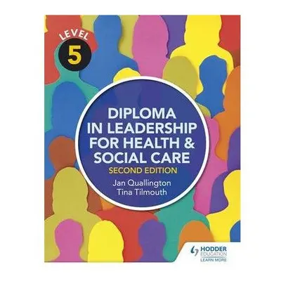 Level Diploma in Leadership for Health and Social Care