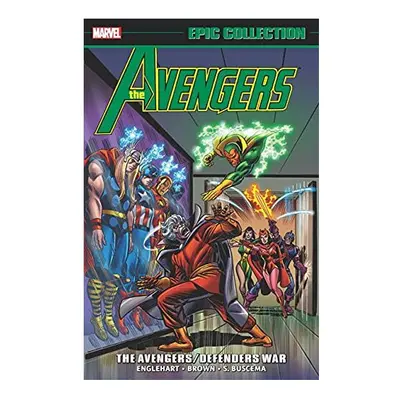 Avengers Epic Collection: The Avengers/Defenders War | Paperback | Marvel | Englehart, Steve; Th