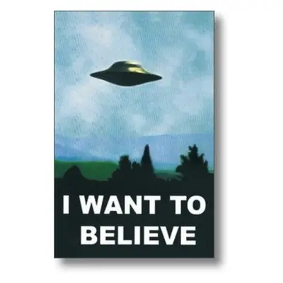 XFiles Poster ~ I Want To Believe ~ Official Fan Club Edition 24x36