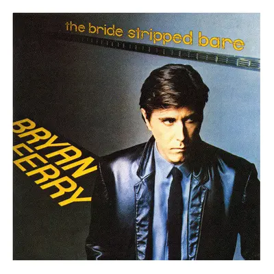 The Bride Stripped Bare - Bryan Ferry - CD