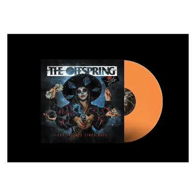 THE OFFSPRING - LET THE BAD TIMES ROLL (LTD ORANGE LP)