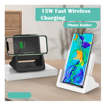 15W Qi Wireless Charger Stand Fast Charging Dock Station Phone Charger Phone Holder