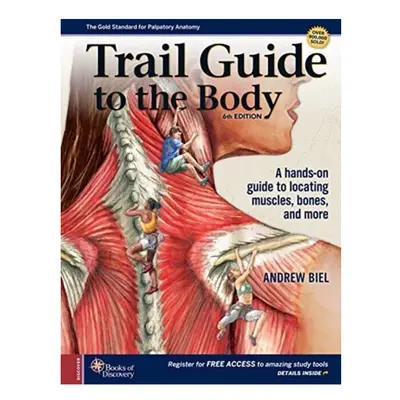 Trail Guide to the Body by Biel & Andrew