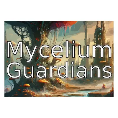 Mycelium Guardians Steam CD Key