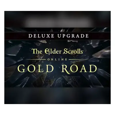 The Elder Scrolls Online Deluxe Upgrade - Gold Road DLC XBOX One / Xbox Series X|S CD Key