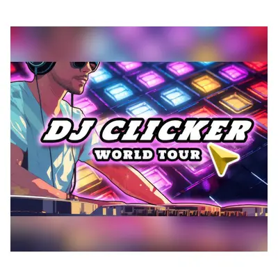 DJ Clicker - World Tour PC Steam CD Key