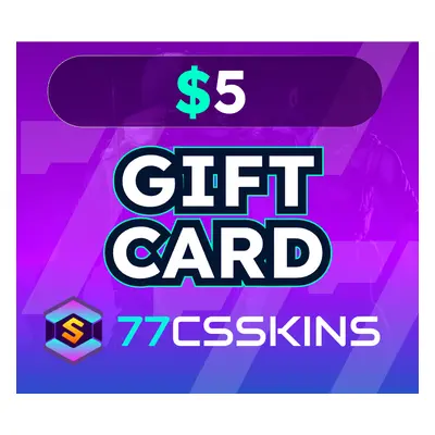 77csskins $5 Gift Card US