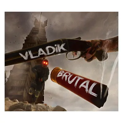 VLADiK BRUTAL PC Steam Account