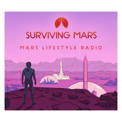 Surviving Mars - Mars Lifestyle Radio DLC EU Steam CD Key