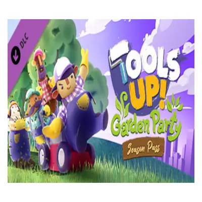 Tools Up! Garden Party - Season Pass Steam CD Key