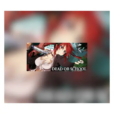 Dead or School Steam CD Key