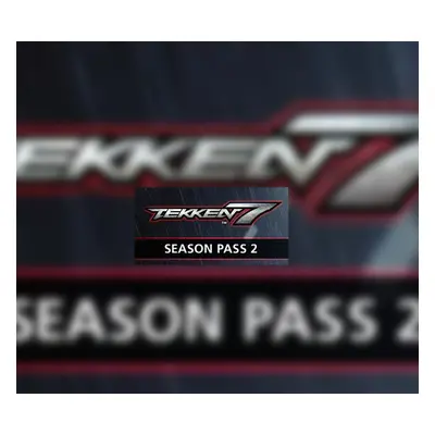 TEKKEN 7 - Season Pass 2 EU Steam CD Key