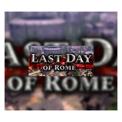 Last Day of Rome Steam CD Key