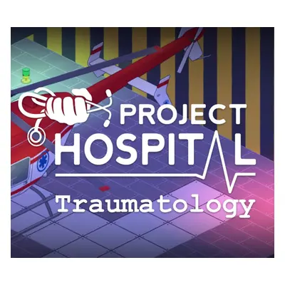 Project Hospital - Traumatology Department DLC EU Steam Altergift