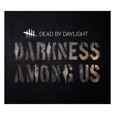 Dead by Daylight - Darkness Among Us DLC PC Steam CD Key