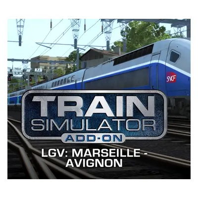 Train Simulator - LGV: Marseille - Avignon Route Add-On DLC Steam CD Key