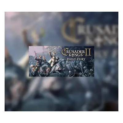 Crusader Kings II - Holy Fury DLC EU Steam CD Key