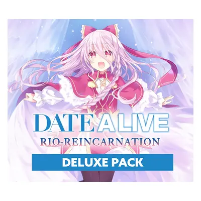 DATE A LIVE Rio Reincarnation - Deluxe Pack DLC Steam CD Key