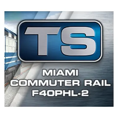 Train Simulator - Miami Commuter Rail F40PHL-2 Loco Add-On DLC Steam CD Key