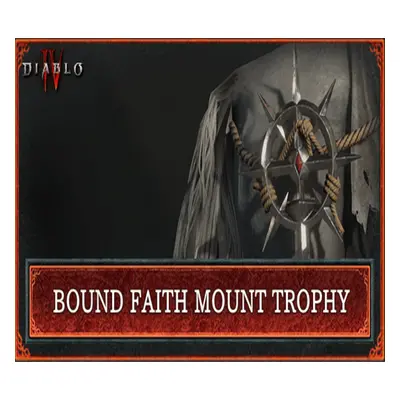 Diablo IV - Bound Faith Mount Trophy DLC ASIA Battle.net CD Key