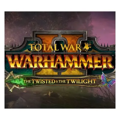 Total War: WARHAMMER II - The Twisted & The Twilight DLC EU Steam CD Key